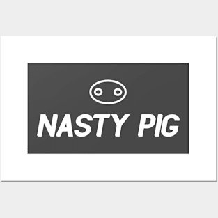 Nasty pig Posters and Art